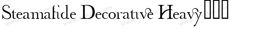 Steamafide Decorative Heavy字体转换